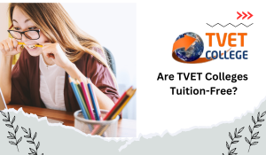Are TVET Colleges Tuition-Free