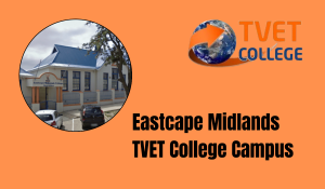 Eastcape Midlands TVET College Campus