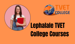 Lephalale TVET College Courses