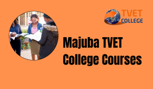 Majuba TVET College Courses