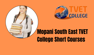 Mopani South East TVET College Short Courses