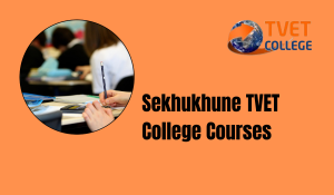 Sekhukhune TVET College Courses