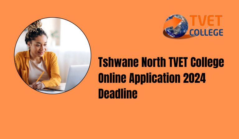 Tshwane North TVET College Online Application 2024 Deadline