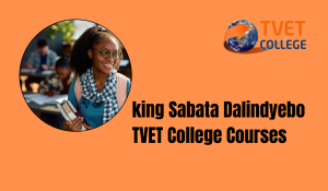 king Sabata Dalindyebo TVET College Courses