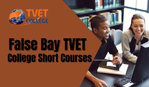 False Bay TVET College Short Courses