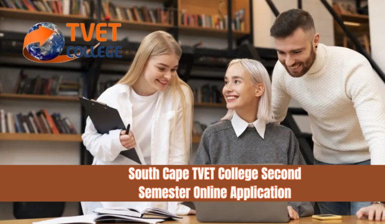 South Cape TVET College Second Semester Online Application