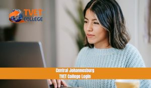 Central Johannesburg TVET College Login