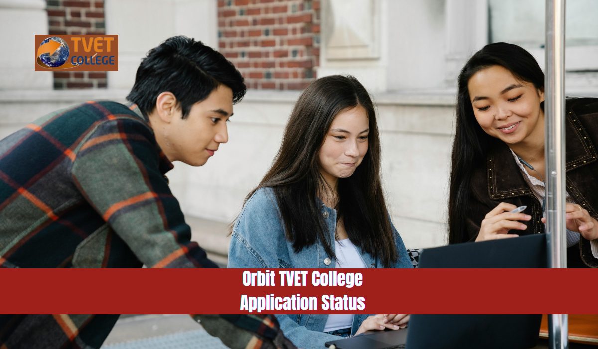 Orbit TVET College Application Status