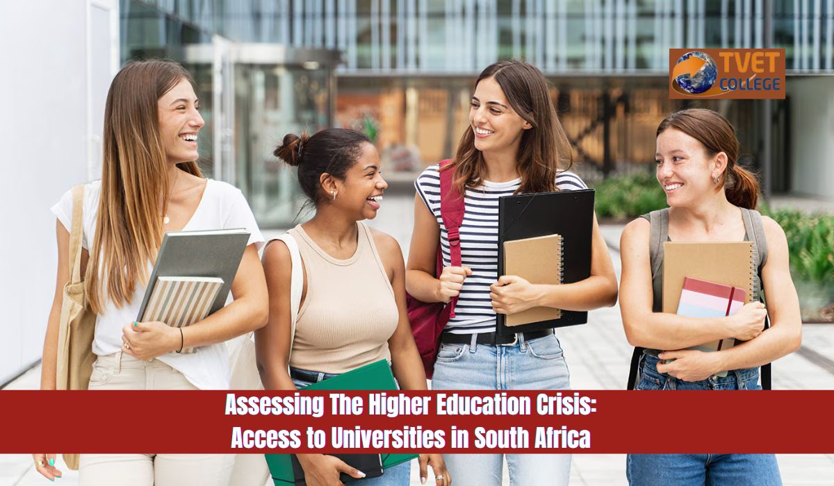 Assessing The Higher Education Crisis: Access to Universities in South Africa