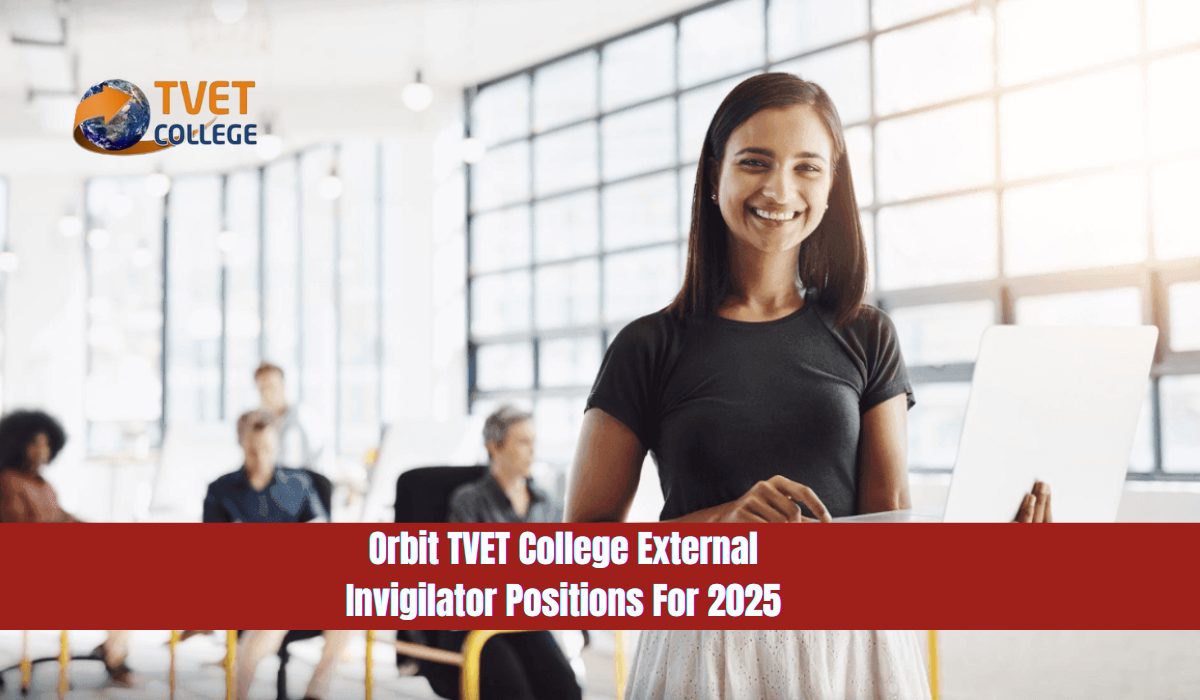 Orbit TVET College External Invigilator Positions