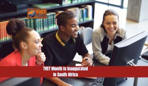 TVET Month Is Inaugurated In South Africa
