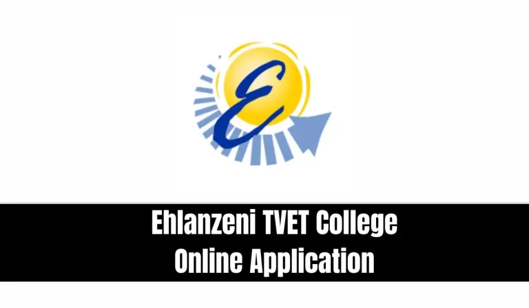 Ehlanzeni TVET College Online Application 2026-2027: Complete Guide