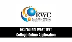 Ekurhuleni West TVET College Online Application