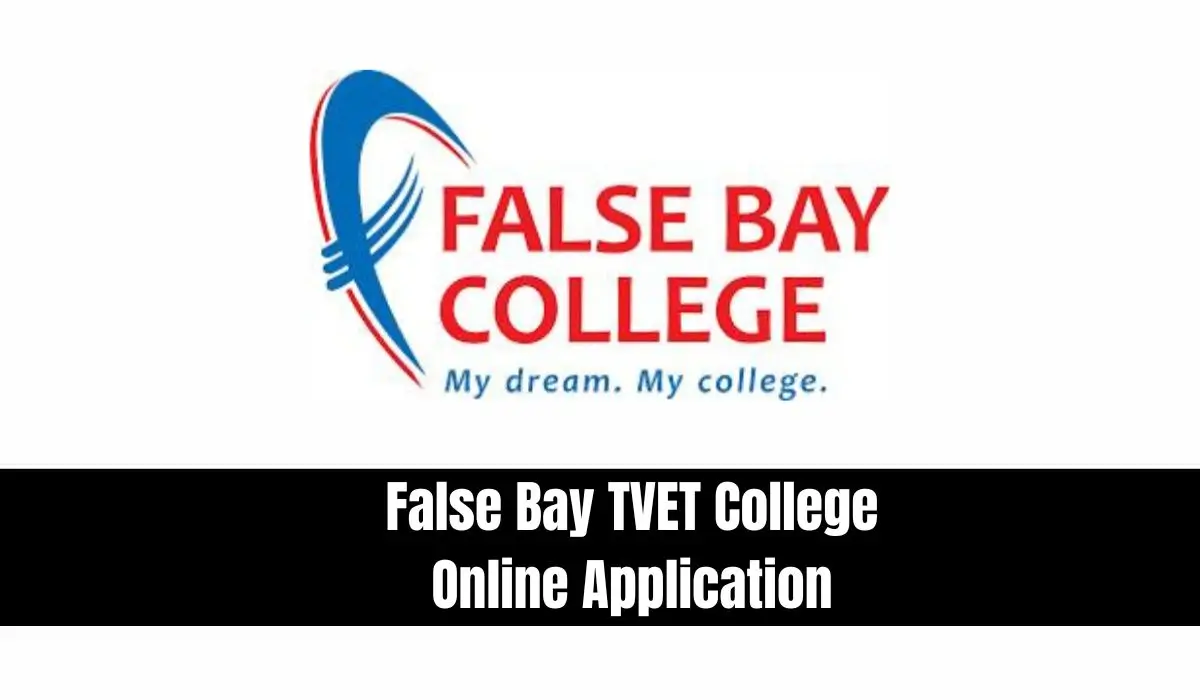 False Bay TVET College Online Application
