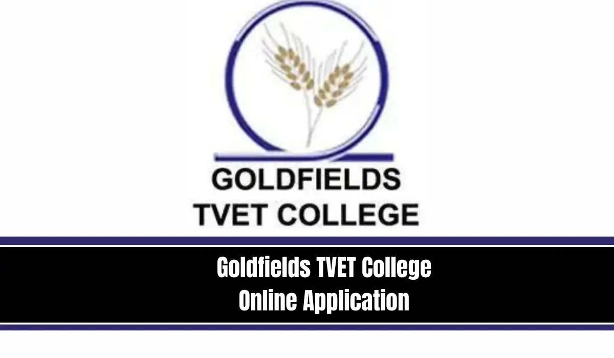 Goldfields TVET College Online Application