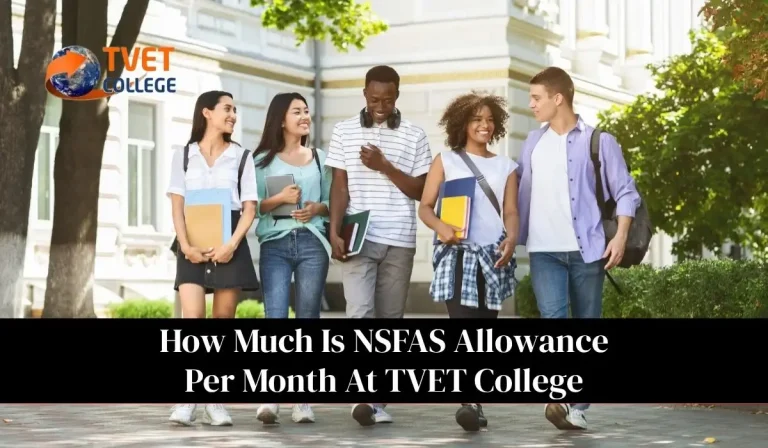 How Much Is NSFAS Allowance Per Month At TVET College For 2026?