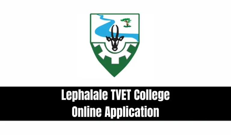 Lephalale TVET College Online Application 2026-2027: Complete Guide