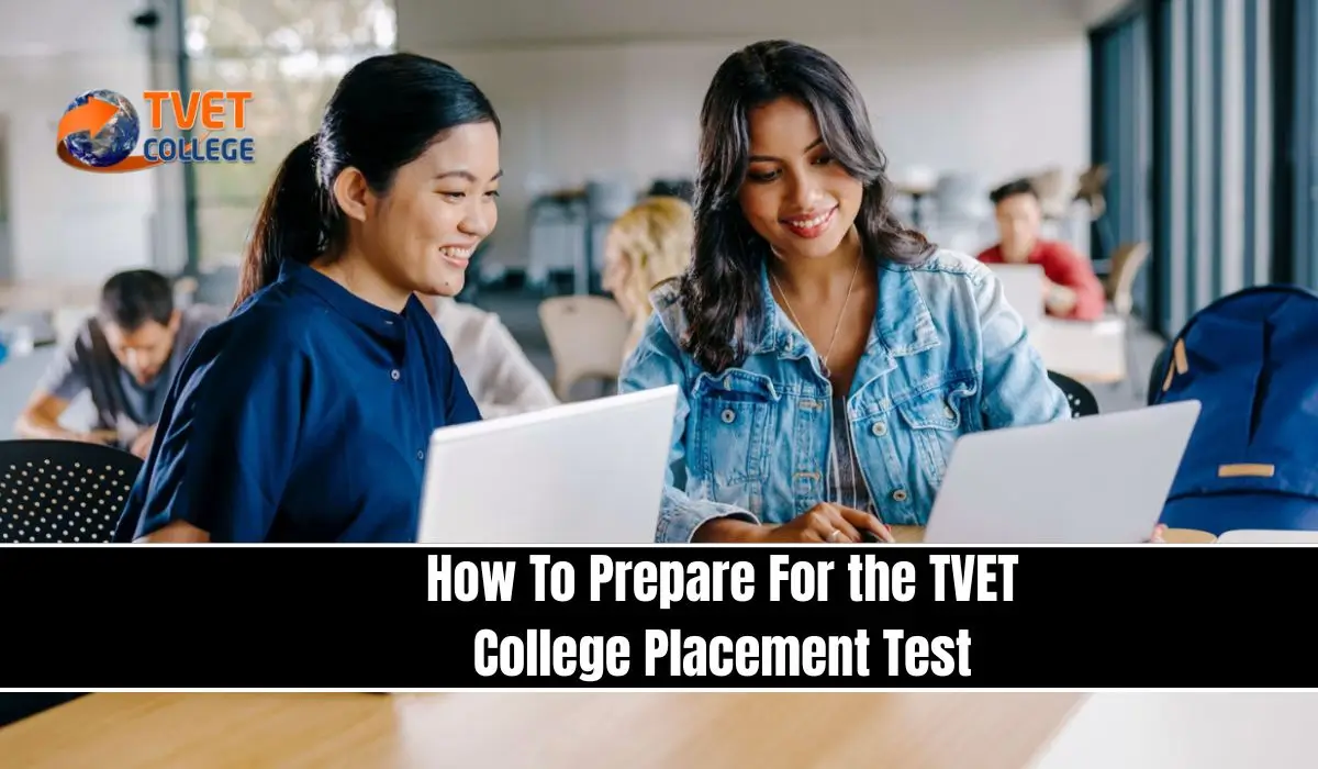How To Prepare For the TVET College Placement Test