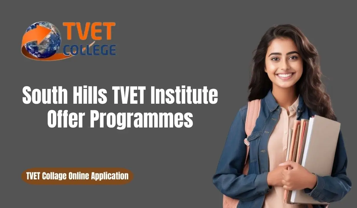 South Hills TVET Institute Offer Programmes