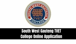 South West Gauteng TVET College Online Application