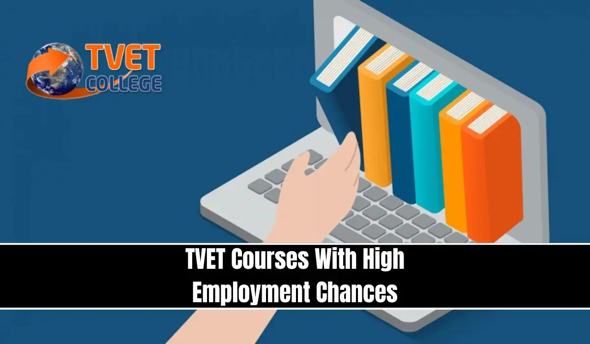 TVET Courses With High Employment Chances by 2026