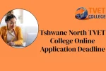 Tshwane North TVET College Online Application Deadline