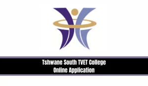 Tshwane South TVET College Online Application