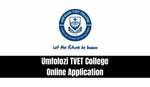 Umfolozi TVET College Online Application