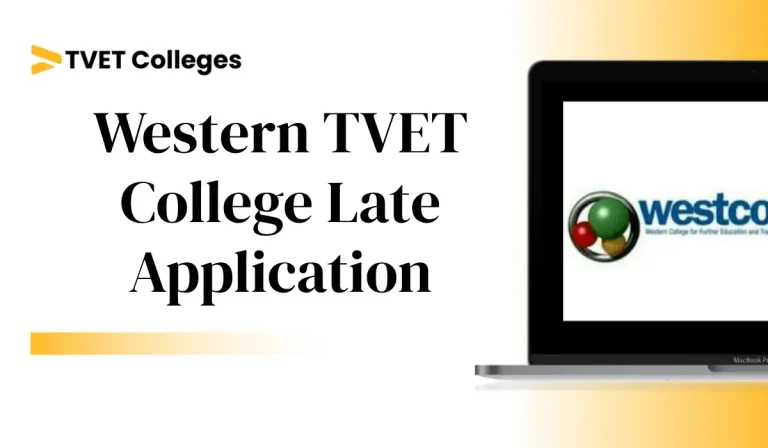 Western TVET College Late Application