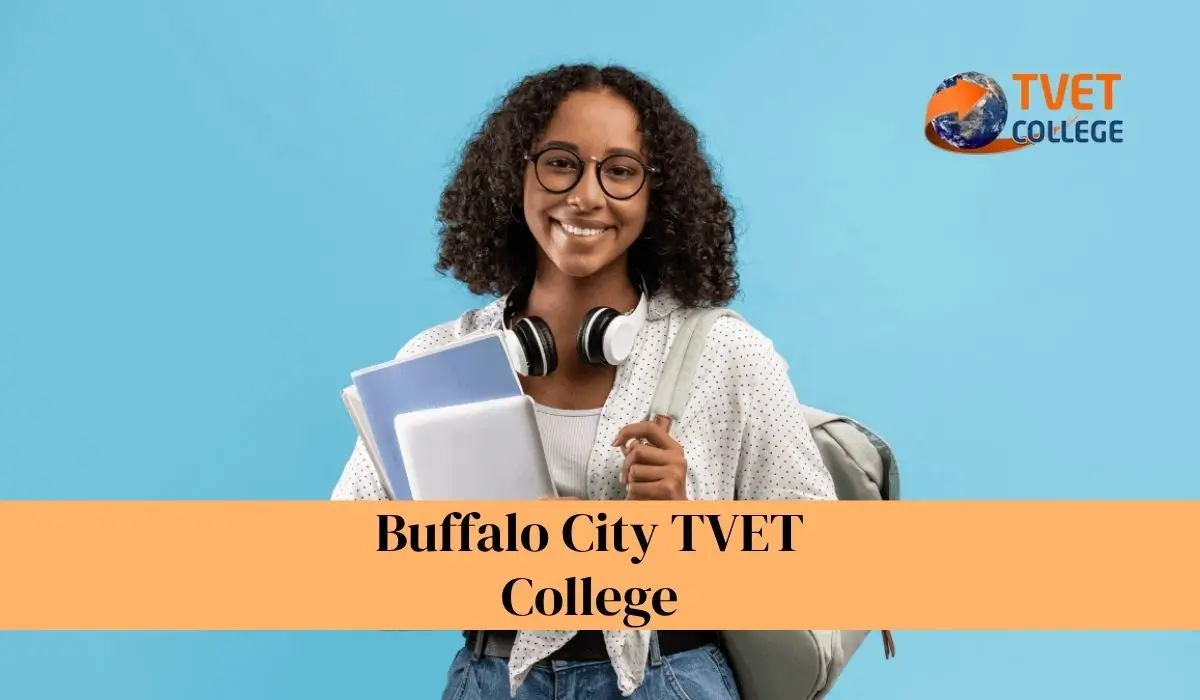 Buffalo City TVET College 2026: Courses, Fees, Requirements And Online Process