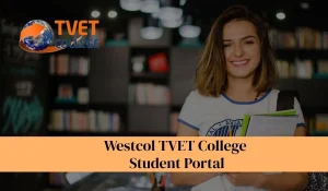 Westcol TVET College Student Portal 2026: Complete Guide To Online Process