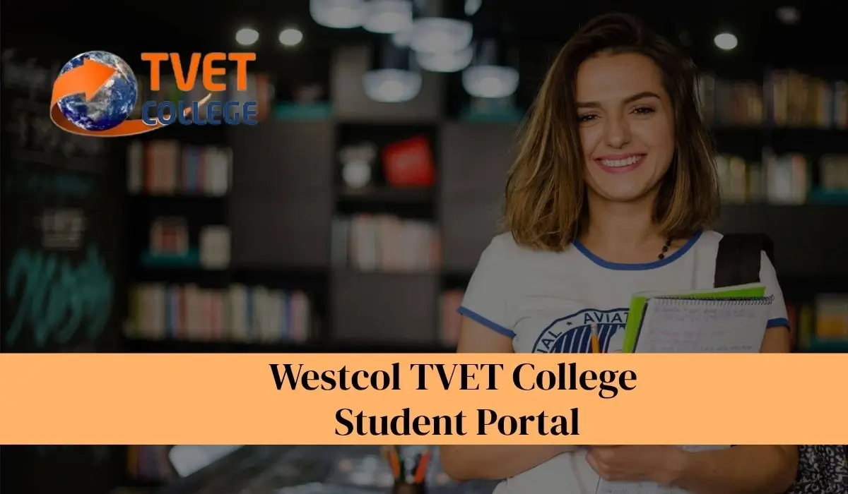 Westcol TVET College Student Portal 2026: Complete Guide To Online Process